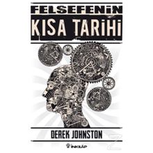 Felsefenin Kısa Tarihi - Derek Johnston