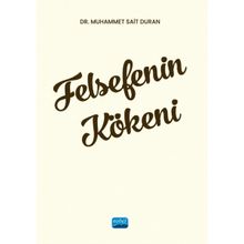 Felsefenin Kökeni Dr. Muhammet Sait Duran