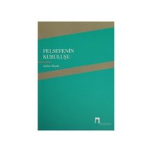Felsefenin Kuruluşu - Ayhan Bıçak
