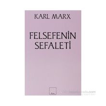 Felsefenin Sefaleti - Karl Marx