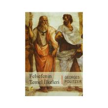 FELSEFENIN TEMEL İLKELERİ - GEORGES POLITZER