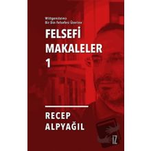 Felsefi Makaleler 1 İz Yayıncılık