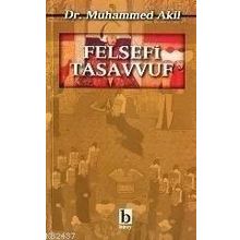 FELSEFI TASAVVUF - MUHAMMED AKIL