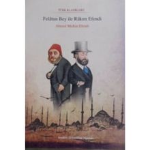 FELÂTUN BEY İLE RÂKIM EFENDI - AHMED MIDHAT EFENDI