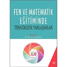 Fen ve Matematik Eğitiminde Teknolojik Yaklaşımlar-Anı Yayıncılık