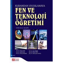 FEN VE TEKNOLOJI ÖĞRETİMİ (KURAMDAN UYGULAMAYA) - SALIH ÇEPNİ
