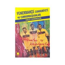 Fenerbahçe Cumhuriyeti ve Cumhurbaşkanları - Halit Deringör