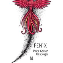 Fenix - Pınar Gökler Özsavaşçı