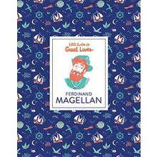 Ferdinand Magellan Little Guide to Great Lives Isabel Thomas