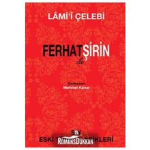 FERHAT ILE ŞİRİN - LÂMI`Î ÇELEBİ