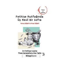 Fethiye Mutfağında Üç Nesil Bir Sofra Pınar Döğerli