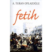 FETIH - A. TURAN OFLAZOĞLU
