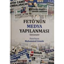 FETÖ'nün Medya Yapılanması - Muhammed Gömük
