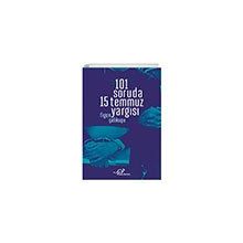 Figen Çalıkuşu 101 Soruda 15 Temmuz Yargısı