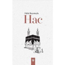Fıkhi Boyutuyla Hac-Türkiye Diyanet Vakfı Yayınları