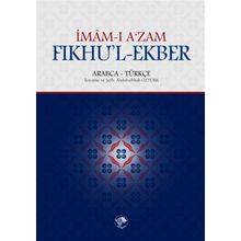 Fıkhu’l - Ekber - İmam-ı A’zam Ebu Hanife Nu’man İbn-i Sabit