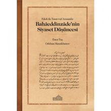 Fıkıh ile Tasavvuf Arasında Bahaaeddinzaade’nin Siyaset Düşüncesi Endülüs Yayınları