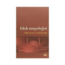 Fıkıh Sosyolojisi - Mustafa Tekin