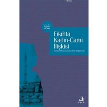 Fıkıhta Kadın Cami İlişkisi-Fecr Yayınları