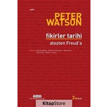 Fikirler Tarihi - Ateşten Freuda - Peter Watson