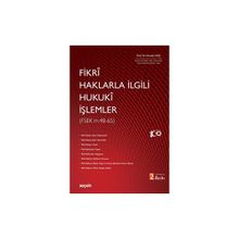 Fikri Haklarla İlgili Hukukî İşlemler - Mustafa Ateş