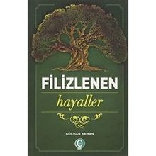 Filizlenen Hayaller Gökhan Arman