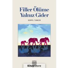 Filler Ölüme Yalnız Gider - Serpil Tuncer