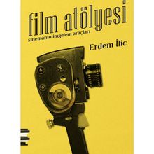 Film Atölyesi - Erdem İlic