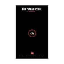 FILM YAPMAK ÜZERİNE - JAMES BROUGHTON