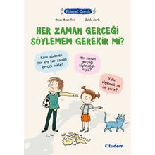 Filozof Çocuk - Her Zaman Gerçeği Söylemem Gerekir mi? - Oscar Brenifier