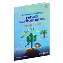 Filozof Dedemle Felsefe Serüvenlerim Mitoloji Üzerine 2- Beta Kids Yayınları