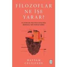 Filozoflar Ne İşe Yarar? - Hayyam Celilzade