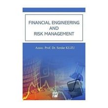 Financial Engineering and Risk Management - Serdar Kuzu