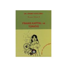 FINANS KAPITAL VE TÜRKİYE - HIKMET KIVILCIMLI (ISBN:9789944285162)