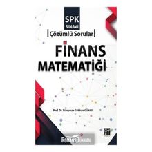 Finans Matematiği - SPK Sınavı Çözümlü Sorular - Dr. Süleyman Gökhan Günay