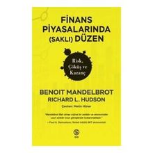 Finans Piyasalarında Düzen Risk, Çöküş ve Kazanç - Benoit Mandelbrot
