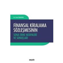 Finansal Kiralama Sözleşmesinin Sona Erme Nedenleri ve Sonuçları - Yusuf Özdoğru