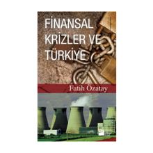 FINANSAL KRIZLER VE TÜRKİYE - FAHRI ÖZATAY