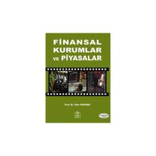 FINANSAL KURUMLAR VE PIYASALAR - MUSTAFA İLKER PARASIZ