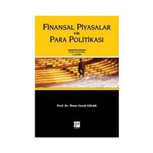 FINANSAL PIYASALAR VE PARA POLİTİKASI - ÖMER FARUK ÇOLAK