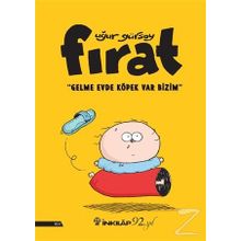 Fırat - Gelme Evde Köpek Var Bizim - Uğur Gürsoy