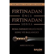 Fırtınadan Önce Fırtınadan Sonra - Mike Duncan