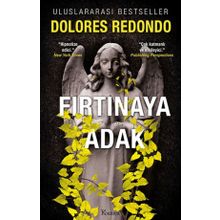 Fırtınaya Adak – 3. Kitap - Dolores Redondo