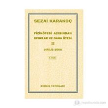 Fizikötesi Açısından Ufuklar ve Daha Ötesi 2 - Sezai Karakoç