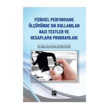 Fiziksel Performans Ölçümünde Sık Kullanılan Bazı Testler ve Hesaplama Programları-Gazi Kitabevi