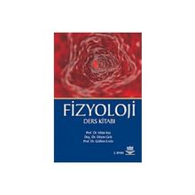 FIZYOLOJI DERS KITABI - ETHEM GELIR;MITAT KOZ;GÜLFEM ERSÖZ