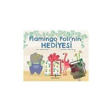 Flamingo Foli'nin Hediyesi - Catherine Pelosi