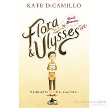 Flora Ulysses’in Resimli Maceraları - Kate DiCamillo