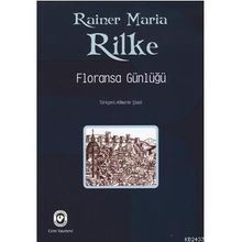 Floransa Günlüğü - Rainer Maria Rilke