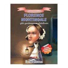 Florence Nightingale Gibi Yardımsever Olabilirsin - E. Murat Yığcı
